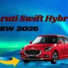 Maruti Swift Hybrid