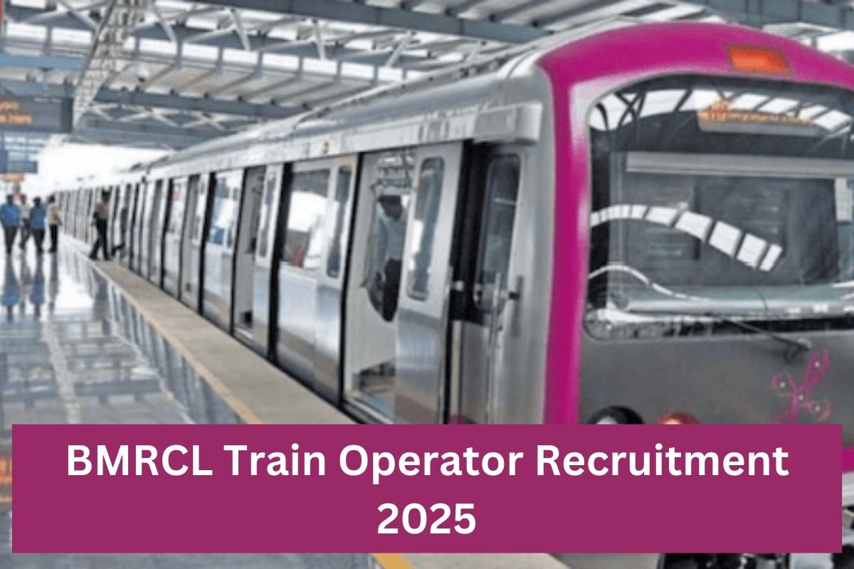 BMRCL Train Operator Recruitment 2025
