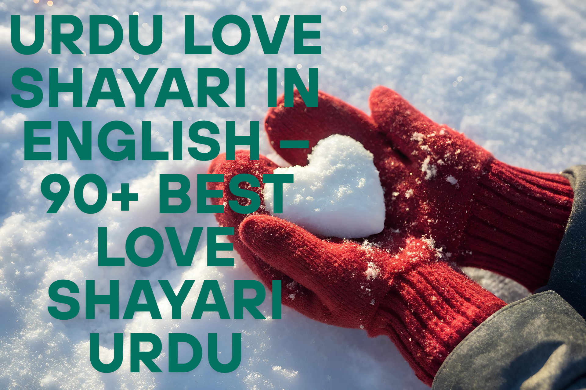 Urdu Love Shayari In English – 90+ Best Love Shayari Urdu